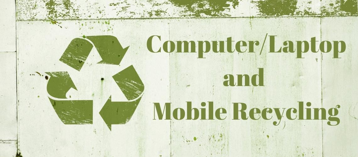 Computer and Mobile Recycling